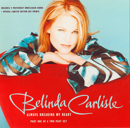 Belinda Carlisle : Always Breaking My Heart